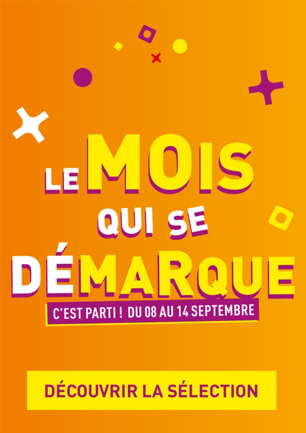 Le mois qui se d&eacute;marque - D&eacute;couvrir la s&eacute;lection