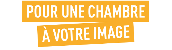 Pour une chambre à votre image